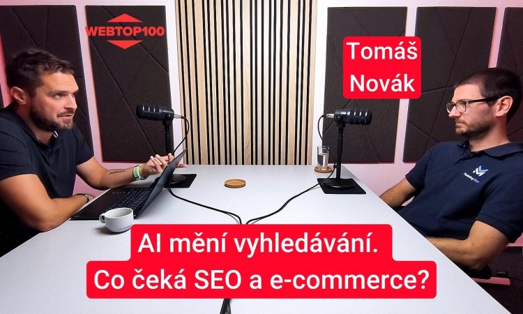 Podcast WebTop100 - Tomáš Novák, Marketing Miner - Co čeká SEO a e-commerce?