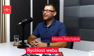 Podcast WebTop100 - Martin Michálek,  rychlost webu a budoucnost webů ve světě AI